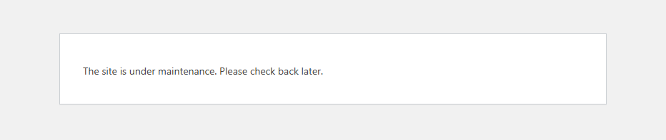 An example of the maintenance message displayed to non-logged-in users.