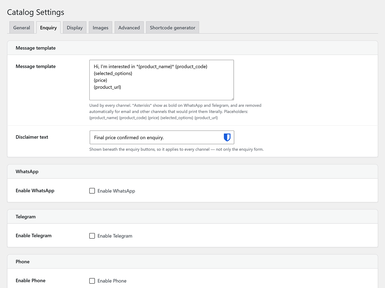 Catalog → Settings: one message template drives WhatsApp, Telegram, phone, email and the enquiry form, so the wording is written once.